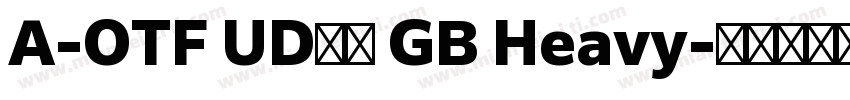 A-OTF UD黎明 GB Heavy字体转换